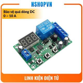 Mạch bảo vệ quá dòng 5-12VDC 0-10A có led hiển thị thông số cài đặt giới hạn dòng quá tải