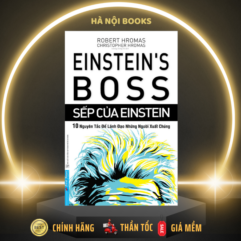 Sách - Sếp Của Einstein - First News