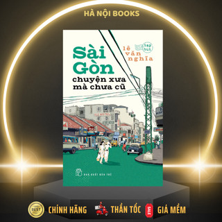 Sách - sài gòn chuyện xưa mà chưa cũ - nxb trẻ