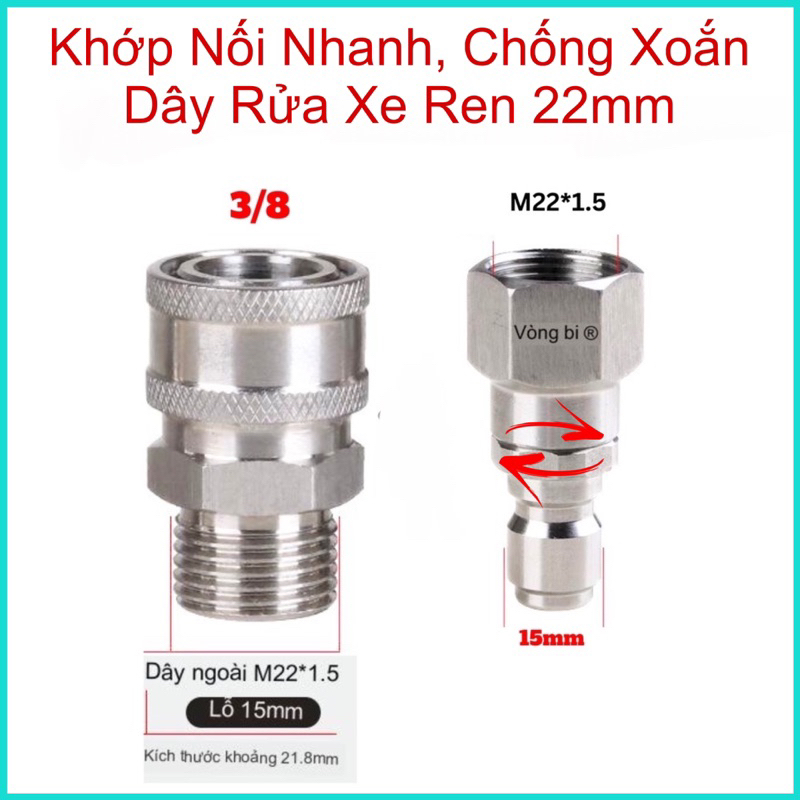 Khớp Nối Nhanh, Chống Xoắn Dây Rửa Xe Inox 3/8 Ren 22mm