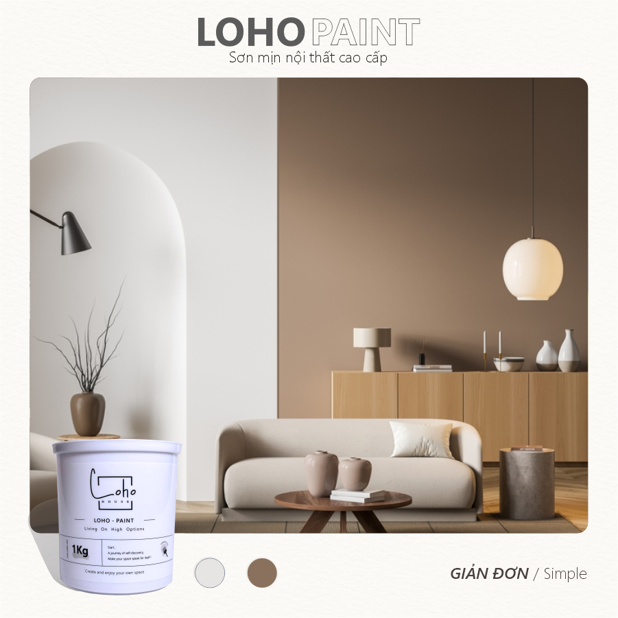 Sơn tường nội thất Loho House | Chủ đề: Giản đơn  | Sơn nước cao cấp Loho-paint tone cà phê