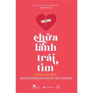 Sách - chữa lành trái tim - dành cho bạn, người xứng đáng được yêu thương