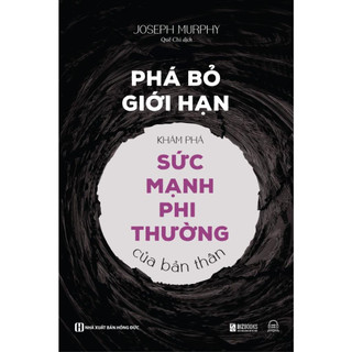 Sách - phá bỏ giới hạn - khám phá sức mạnh phi thường của bản thân