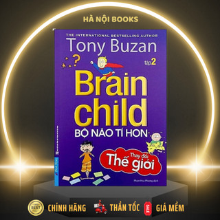 Sách - Tony Buzan Bộ não tí hon tập 2 Thay đổi thế giới - First News