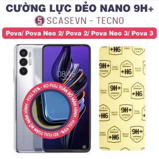 Cường lực dẻo nano trong suốt tecno pova/ pova neo 2/ pova 2/ pova neo 3/ pova 3