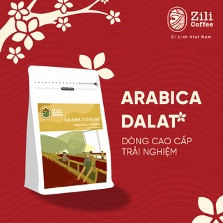 Cà Phê Arabica Đà Lạt Nguyên Chất 100% vị chua thanh hương trái cây quyến rũ pha máy hoặc pha phin Zili Coffee 250g