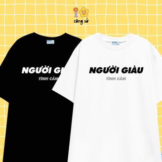 Áo thun NGƯỜI GIÀU TÌNH CẢM vải cotton oversize tay lỡ form rộng