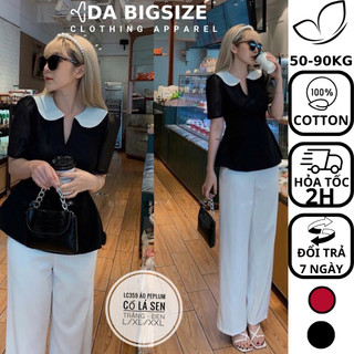 Dabigsize - Áo Kiểu Nữ Bigsize , Áo Peplum Cổ Lá Sen Tay Phồng Chất Cotton Phối Tơ Dành Cho Người Mập 50-90kg