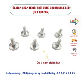 Set 100 ốc nam châm ngoài trời dùng cho module led