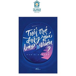 Sách Tuổi Trẻ Đáng Giá Bao Nhiêu - Nhã Nam