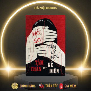 Sách - Hồ Sơ Tâm Lý Học - Tâm Thần Hay Kẻ Điên - Mục Qua - AZVietNam