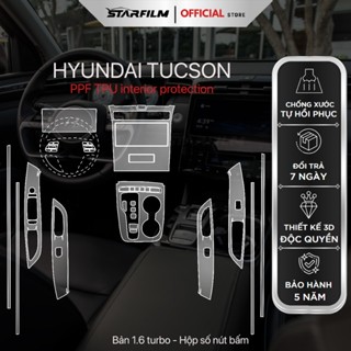 Hyundai Tucson 2022 ~ 2023 PPF TPU nội thất chống xước tự hồi phục STARFILM