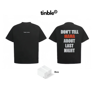 Áo thun 260gsm tinble - dont tel mama about last night - t- shirt - form oversize