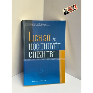 Sách - lịch sử các học thuyết chính trị - nguyễn đăng dung, lê thị thanh lai - nxb đại học qu