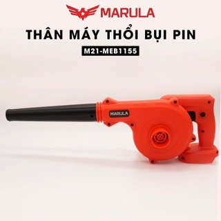 Thân máy thổi bụi pin marula m21-meb1155 chân pin phổ thông