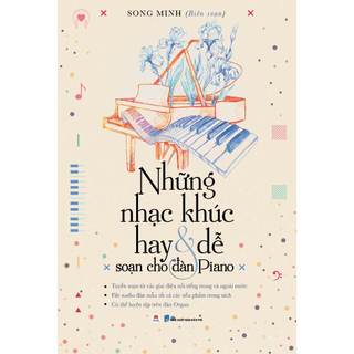 Sách - những nhạc khúc hay & dễ soạn cho đàn piano - hh