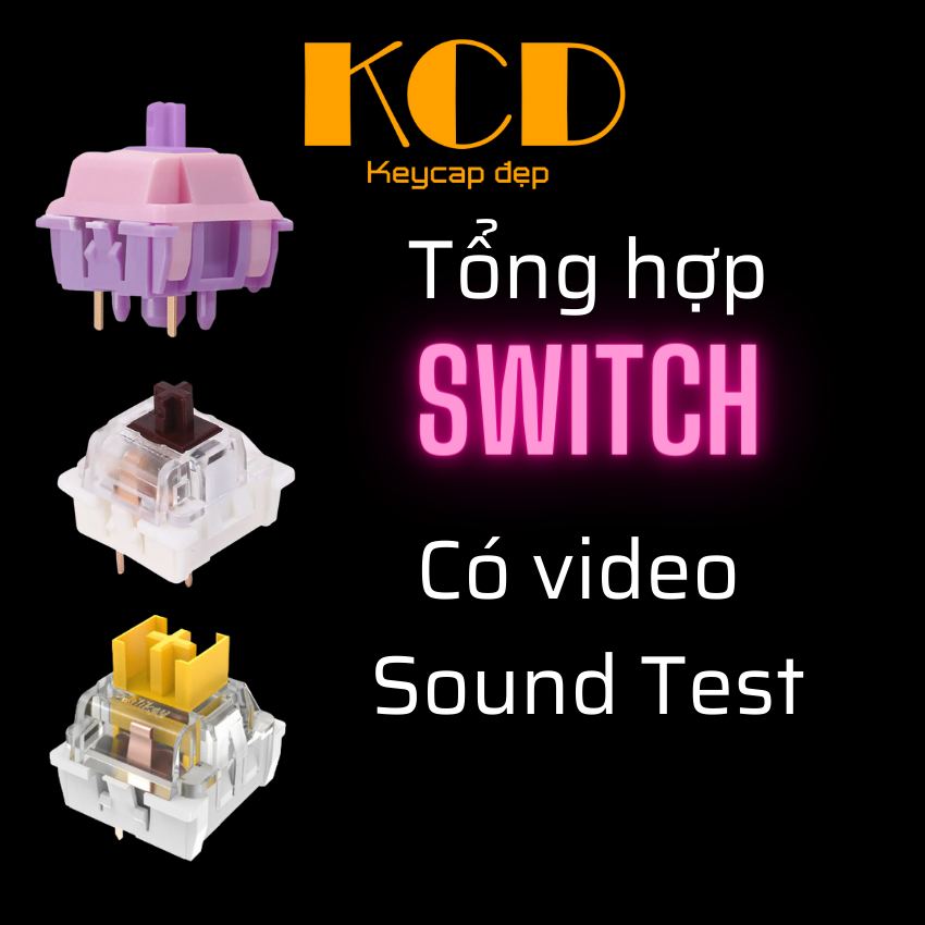 (Có video sound test) Switch ngon, hãng KTT, Outemu, LeoBog, Jixian, AKKO, Silent...dùng lắp cho bàn phím cơ