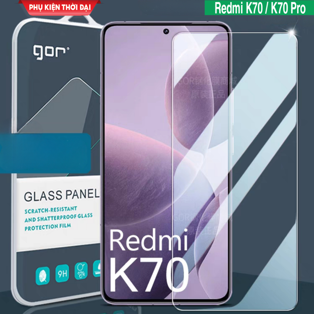 Cường lực Gor Redmi K70 / K70 Pro / K80 / K80 Pro / K90 Pro Max trong suốt trơn mượt chất kính đẹp