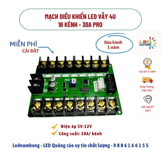 Mạch Led vẫy đơn sắc 16 Kênh 30A Pro (4u)