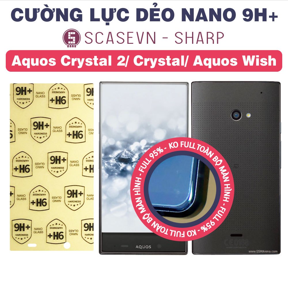 Cường Lực Dẻo Nano Trong Suốt Sharp Aquos Crystal 2/ Crystal/ Aquos Wish