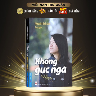 Sách - tự truyện nguyễn bích lan không gục ngã - first news