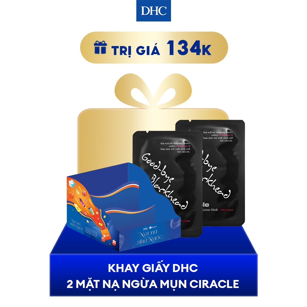 [QUÀ TẶNG 2H-24H 01.01]- BOX 1 TRỊ GIÁ 134K  (Khay giấy DHC, 2 Mặt nạ ngừa mụn Ciracle)