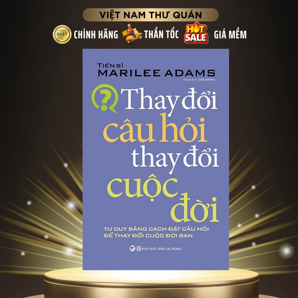 Sách - Thay Đổi Câu Hỏi - Thay Đổi Cuộc Đời - Tân Việt