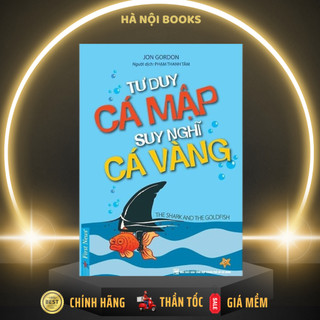 Sách - Tư Duy Cá Mập Suy Nghĩ Cá Vàng (Tái bản) - First News