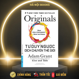 Sách - Tư duy ngược dịch chuyển thế giới - First News