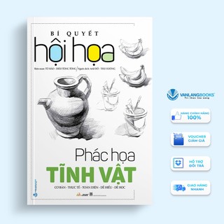 Sách bí quyết hội họa - phác họa tĩnh vật - vlb