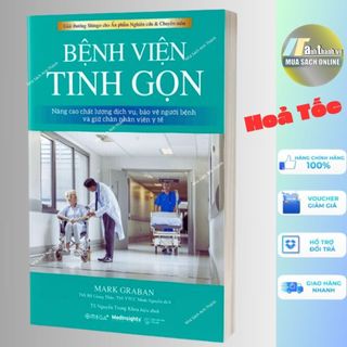 Sách - bệnh viện tinh gọn - mark graban