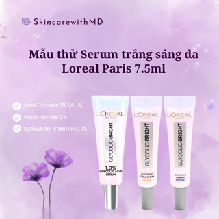 Các mẫu thử Serum trắng sáng da Loreal Paris 7.5ml