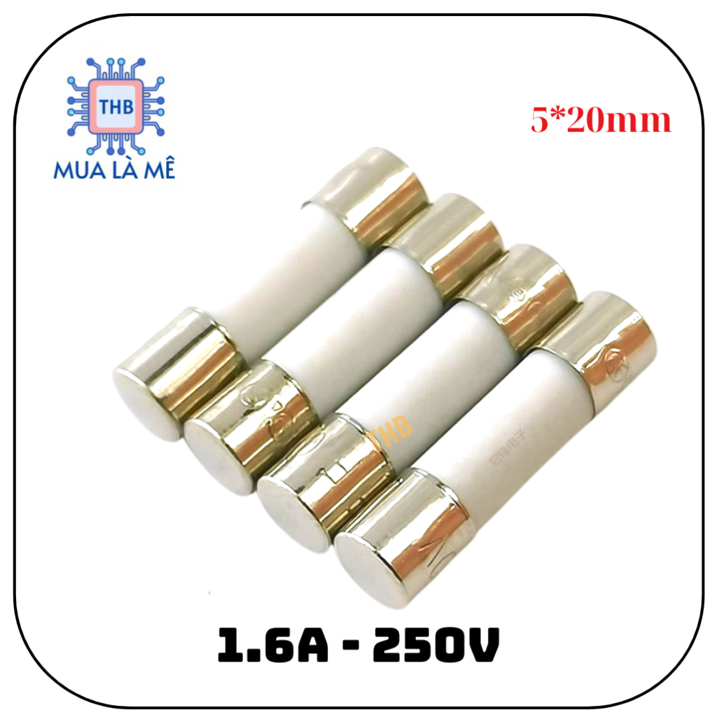 Cầu chì sứ 1.6A 5x20mm 250V (túi 5 con)