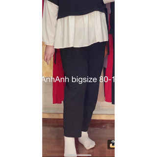 quần cạp chun suông bigsize 80-150kg