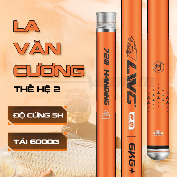 Cần Câu Handing La Văn Cương TH2 ( 4m5 , 5m4 , 6m3 , 7m2 ) - Độ Cứng 5H