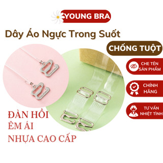  Dây Áo Ngực Trong Suốt Cao Cấp Đàn Hồi Êm Ái Young Bra – Dây Trong Áo Lót Mềm Mại Chống Trượt Bản To Bản Nhỏ OYL32 