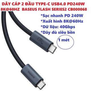Dây cáp 2 đầu type C USB4.0 PD240W 8K@60Hz Baseus Flash Series 2 CB000068