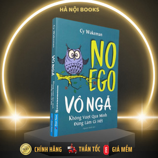 Sách - Vô Ngã - Không Vượt Qua Mình, Đừng Làm Gì Hết - First News