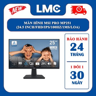 Màn hình msi pro mp251 - chính hãng bảo hành 2 năm
