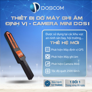 Doscom dos1 - thiết bị dò tìm máy ghi âm, máy định vị gps, camera mini... độ nhạy cao, sử dụng liên tục 25 giờ