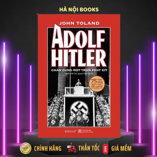 Sách AlphaBooks - Adolf Hitler – Chân Dung Một Trùm Phát Xít (Tái Bản 2020)