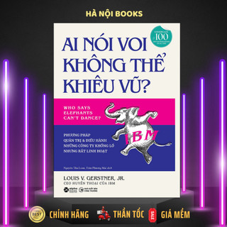 Sách - Ai nói voi không thể khiêu vũ - Alphabooks