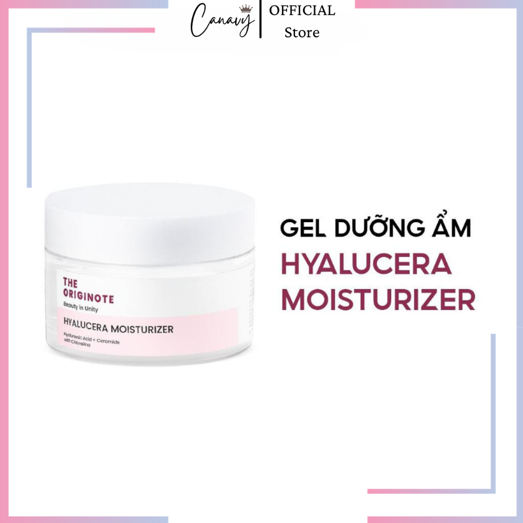Gel dưỡng ẩm The Originote Hyalucera Moisturizer Gel 50ml Dưỡng ẩm phục hồi Canavy Store