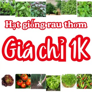 1k - Hạt giống rau thơm các loại trồng thử