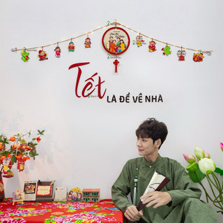 Set trang trí tết là để về nhà chúc mừng năm mới