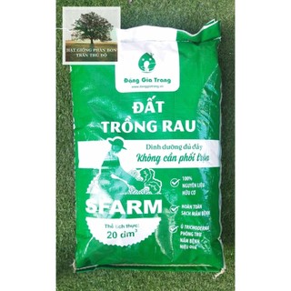 ĐẤT ĐÃ TRỘN SẴN MUA VỀ DÙNG NGAY CHUYÊN RAU ĂN LÁ SFARM 20DM3 ( ~ 10KG )
