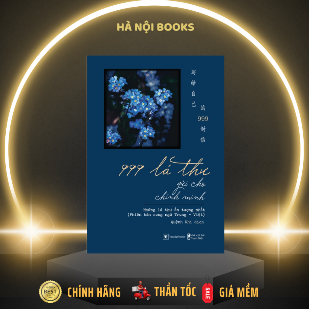 Sách - 999 Lá Thư Gửi Cho Chính Mình - Những lá thư ấn tượng nhất (Phiên bản song ngữ Trung - Việt) - AZVietNam