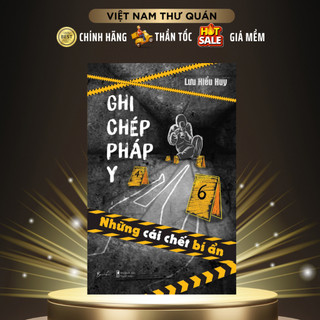 Sách - Ghi Chép Pháp Y - Những Cái Chết Bí Ẩn - AZVietNam