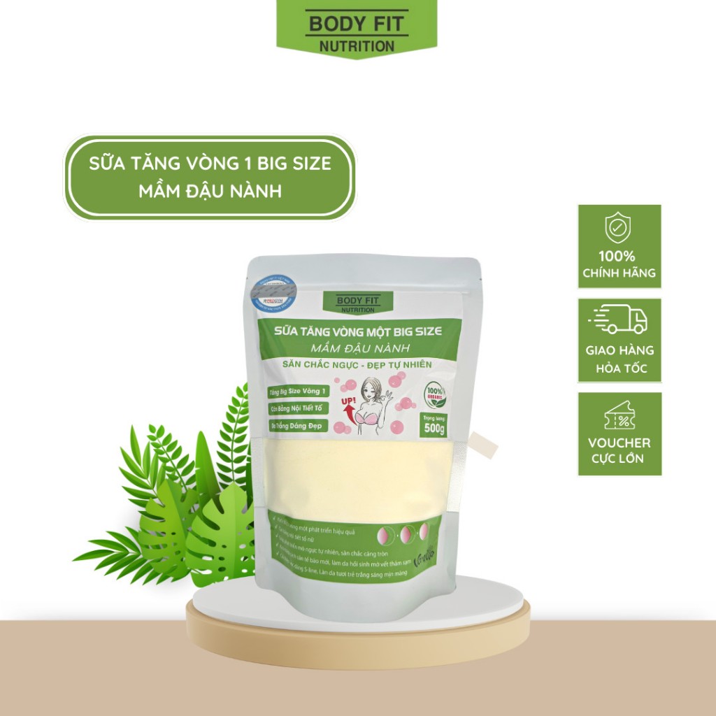 Sữa Tăng Big Size Vòng 1 BodyFit 500g - Chính hãng Công ty