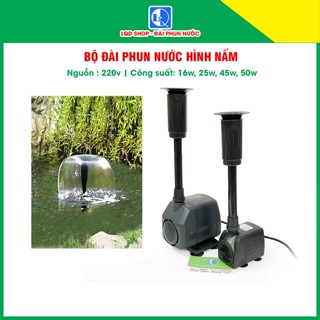  Đài phun nước hồ cá hình Nấm | Công suất 16w 25w 45w 50w 